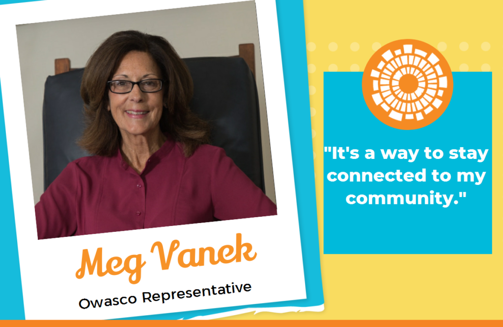 Meg Vanek Owasco Representative. Quote, it's a way to stay connected to my community, end quote.