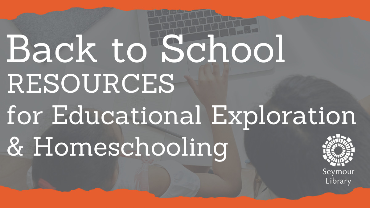 Back to School Resources for Educational Exploration and Homeschooling
