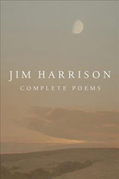 Complete Poems Jim Harrison