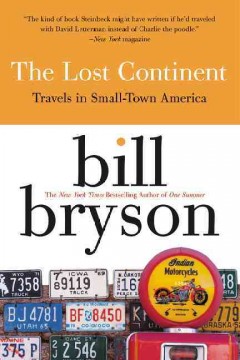 The Lost Continent: travels in small-town America - Bill Bryson