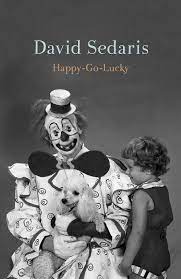 David Sedaris - Happy Go Lucky