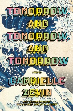Tomorrow And Tomorrow And Tomorrow Gabrielle Zevin