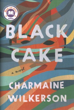 Black Cake by Chermaine Wilkerson