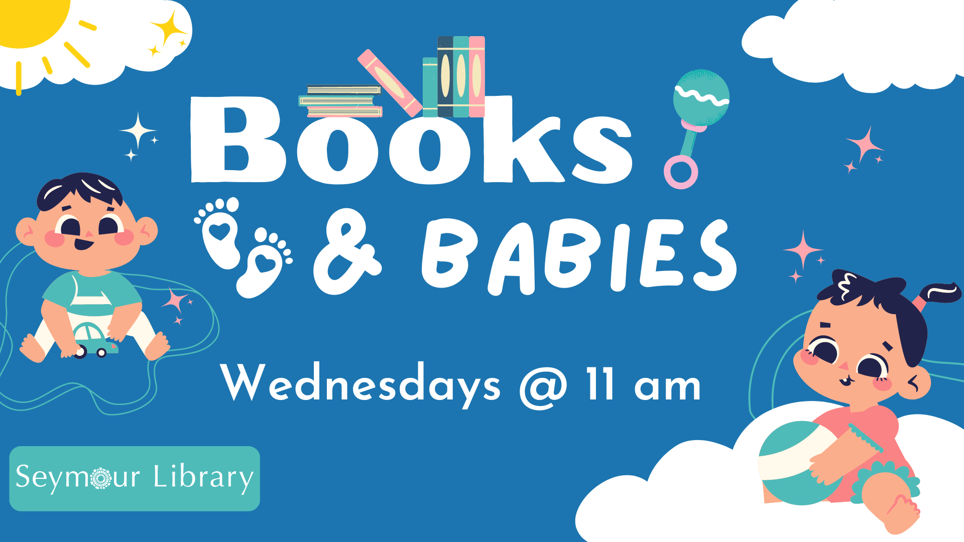 Books and Babies Wednesdays at 11am at Seymour Library - with logo and graphic of babies