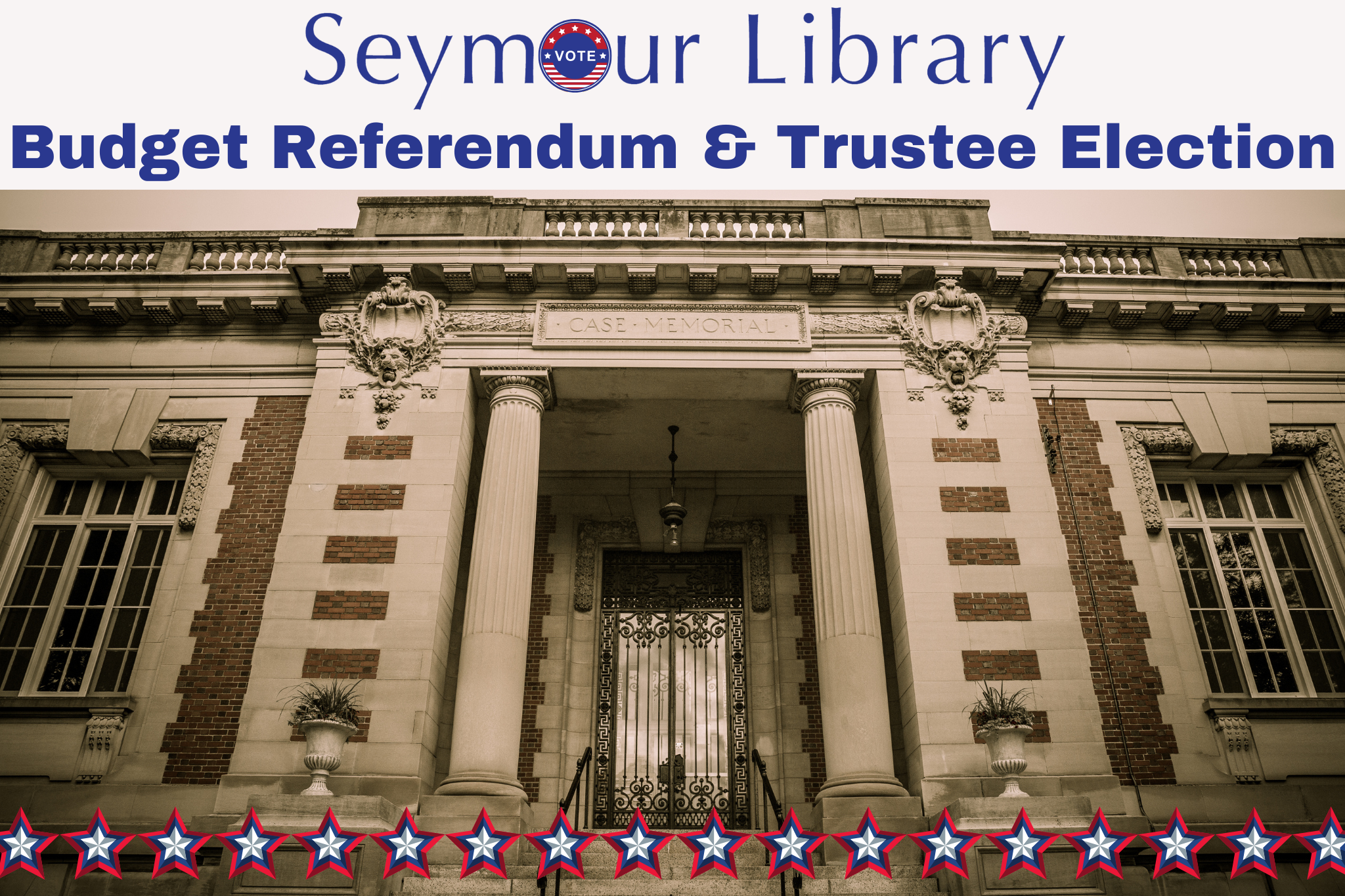 Seymour Library Budget Referendum & Trustee Election