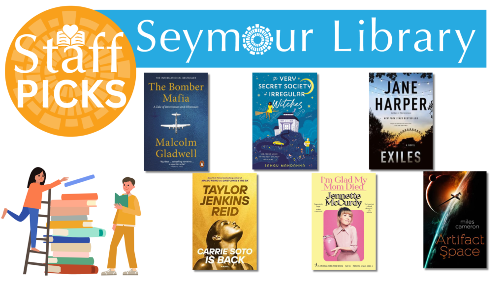 Staff Picks -- Seymour Library - with book jackets