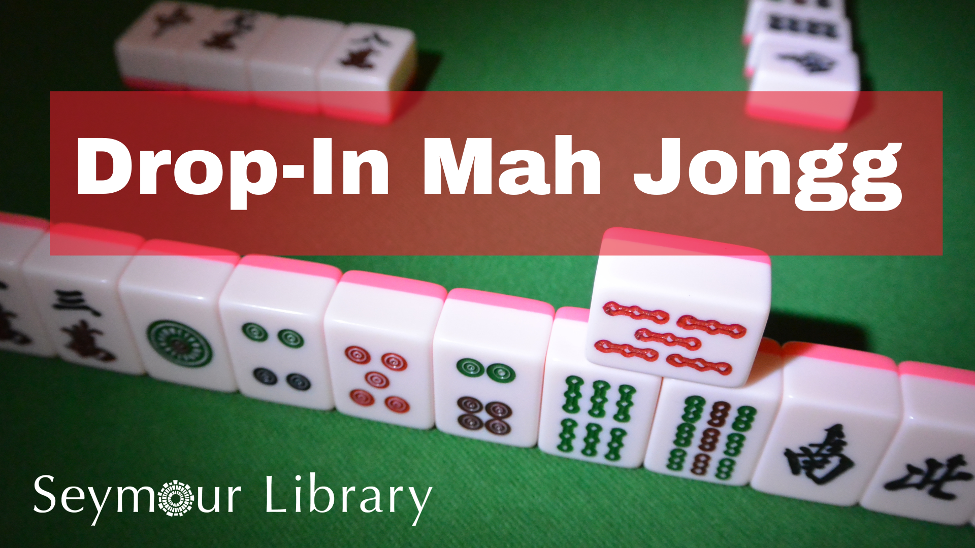 Drop-In Mah Jongg with picture of game and Seymour Library logo