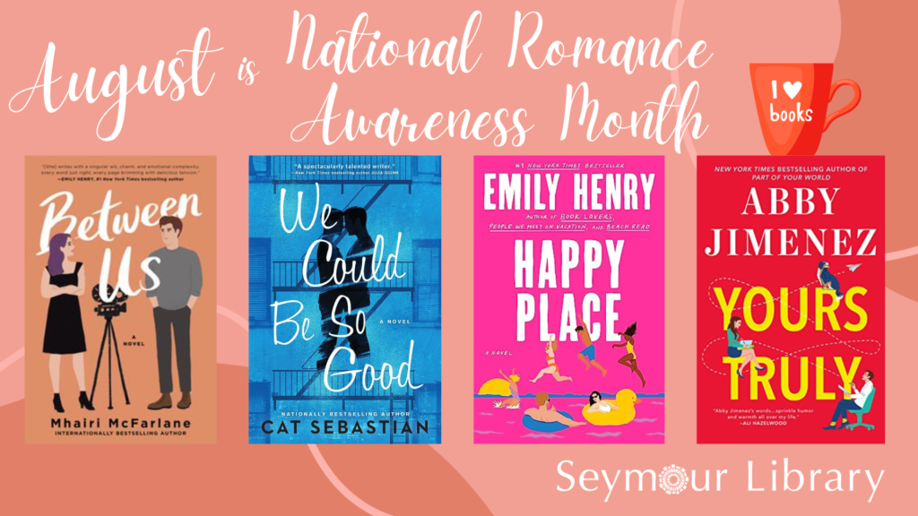 August is National Romance Awareness Month