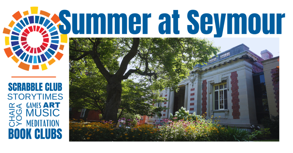 Summer at Seymour Library News -- graphic with logo and image of Seymour Library. Keywords -- Book Clubs, Art, Music, Chair Yoga