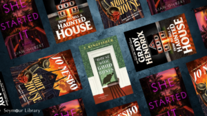 Thrilling And Chilling Reads At Seymour Library -- graphic with books jackets from list of books below.