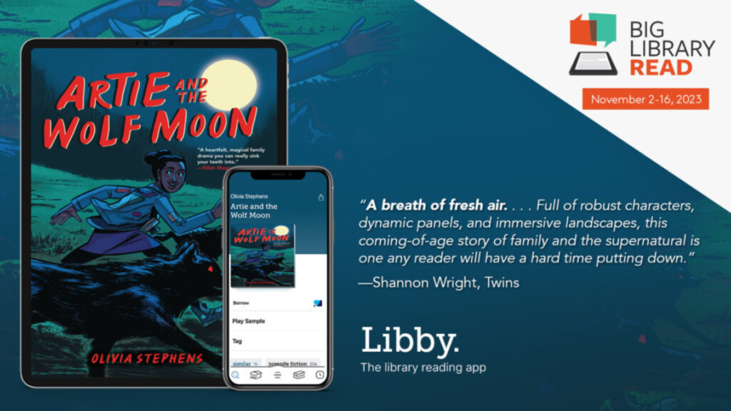 Artie And The Wolf Moon Big Library Read -- November 2 - 16 using Libby the library reading app.