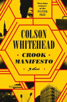 Crook Manifesto by Colson Whitehead