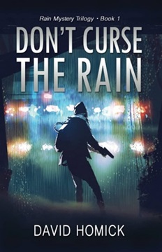 Dont Curse The Rain By David Homick