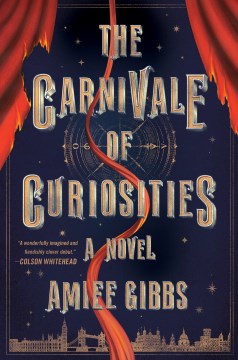 The Carnivale of Curiosities by Aimee Gibbs