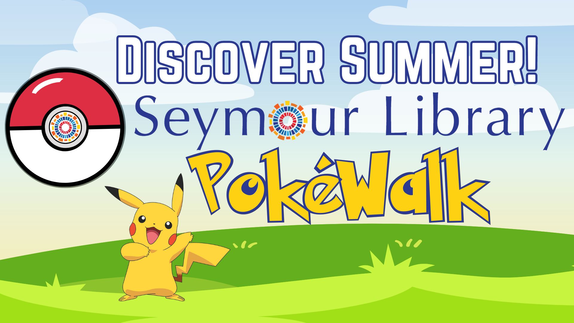 Discover Summer - PokéWalk graphic with Seymour Library Logo