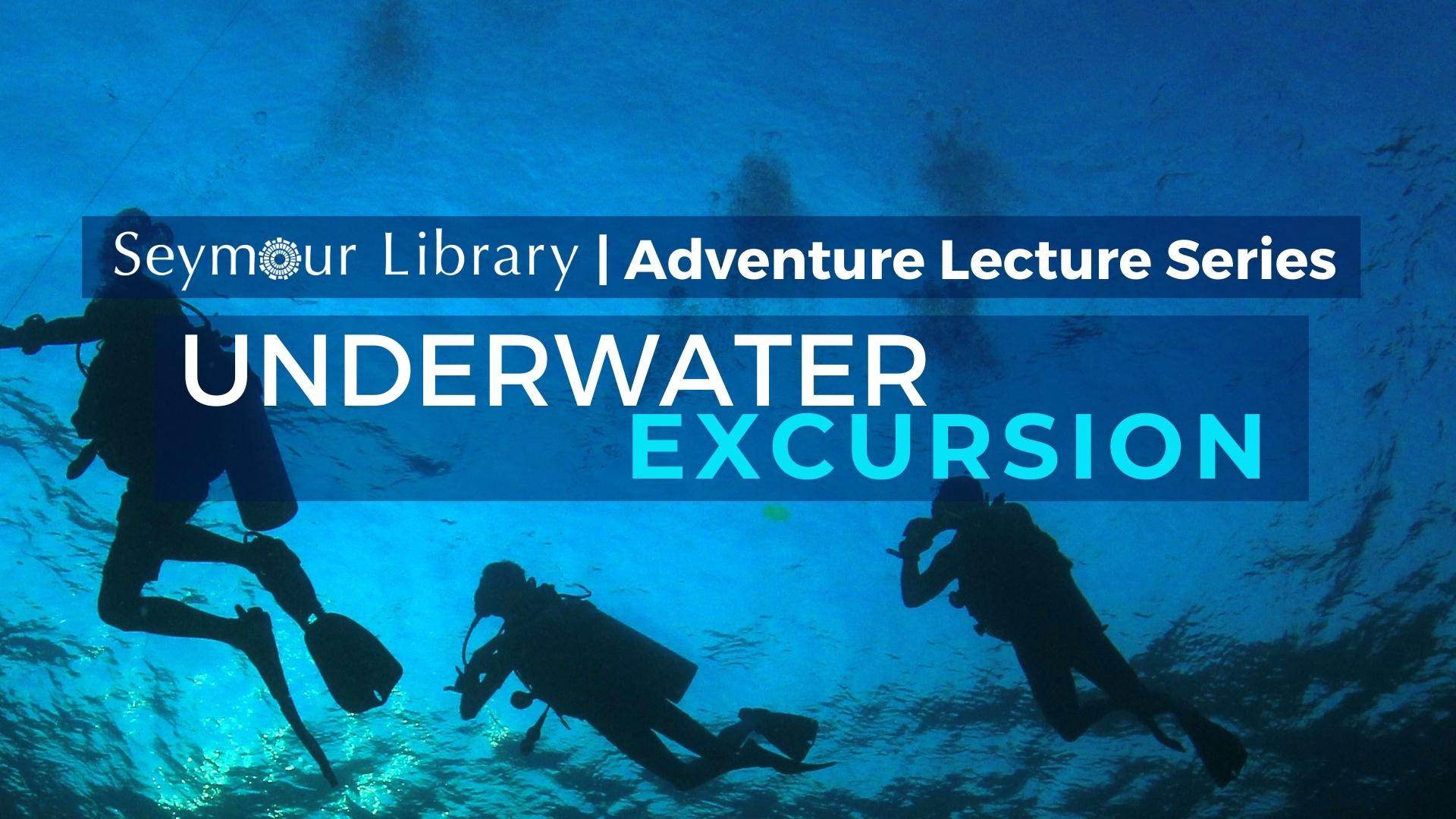 Underwater Excusion