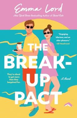 The Break-Up Pact by Emma Lord with image of book jacket