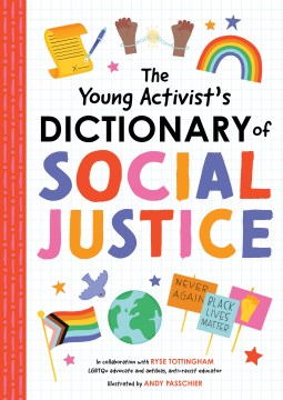 The Young Activist's Dictionary of Social Justice illustrated by Andy Passchier