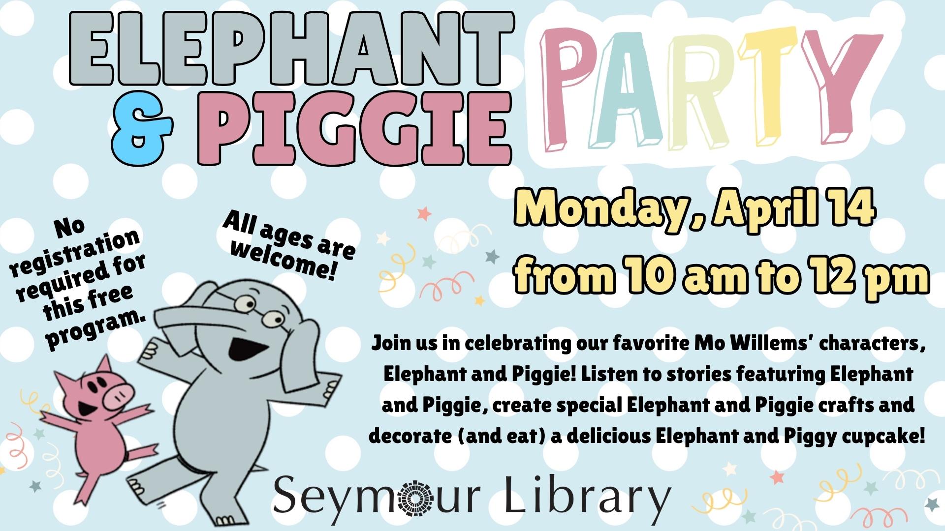 ELEPHANT AND PIGGY PARTY -- graphic with Elephant and Piggie dancing.