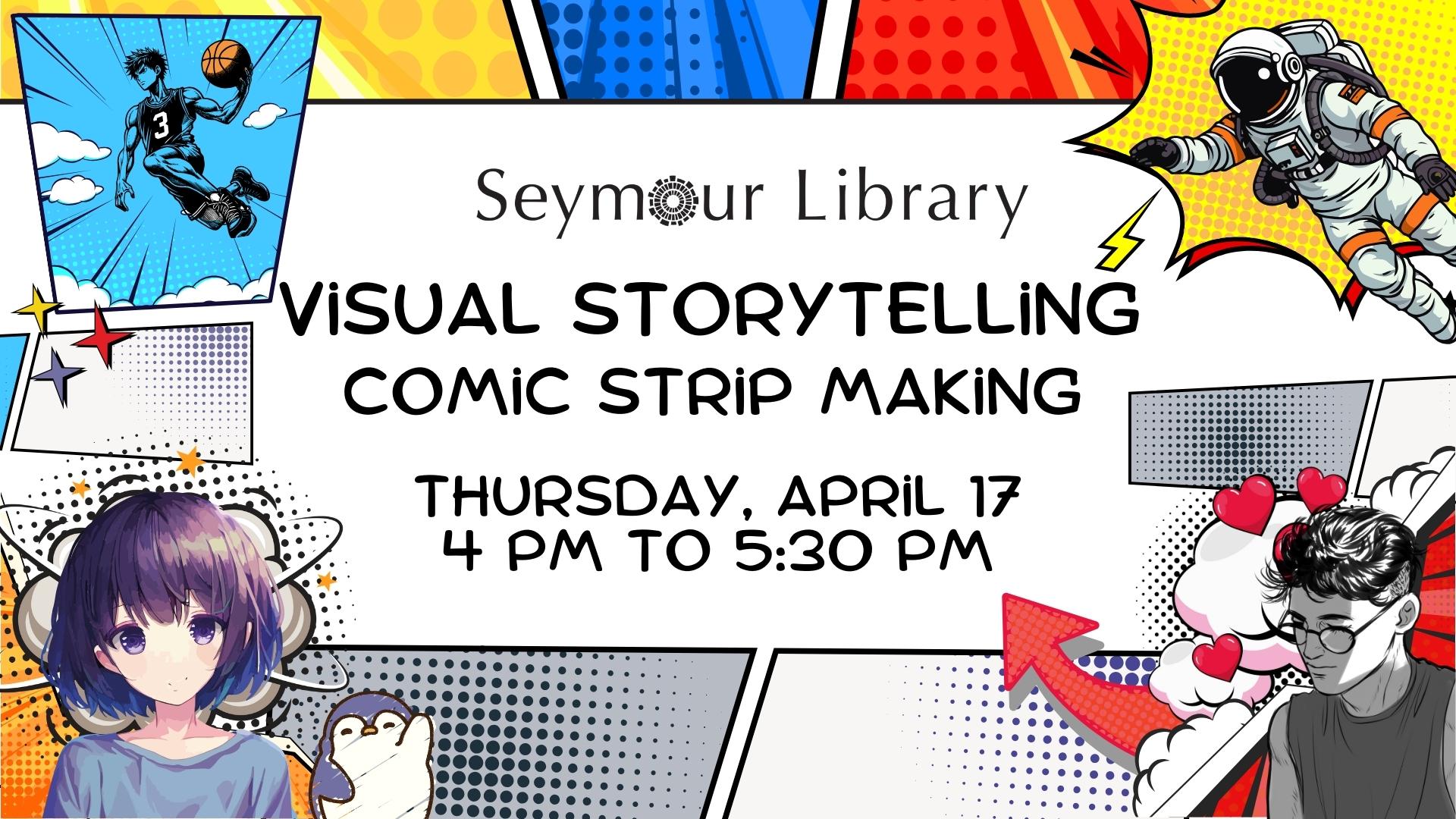 Visual Storytelling - Comic Strip Making Graphic with comic book characters and imagery. Anime girl with cute penguin, astronaut with bright colors, and boy with basketball in the air.