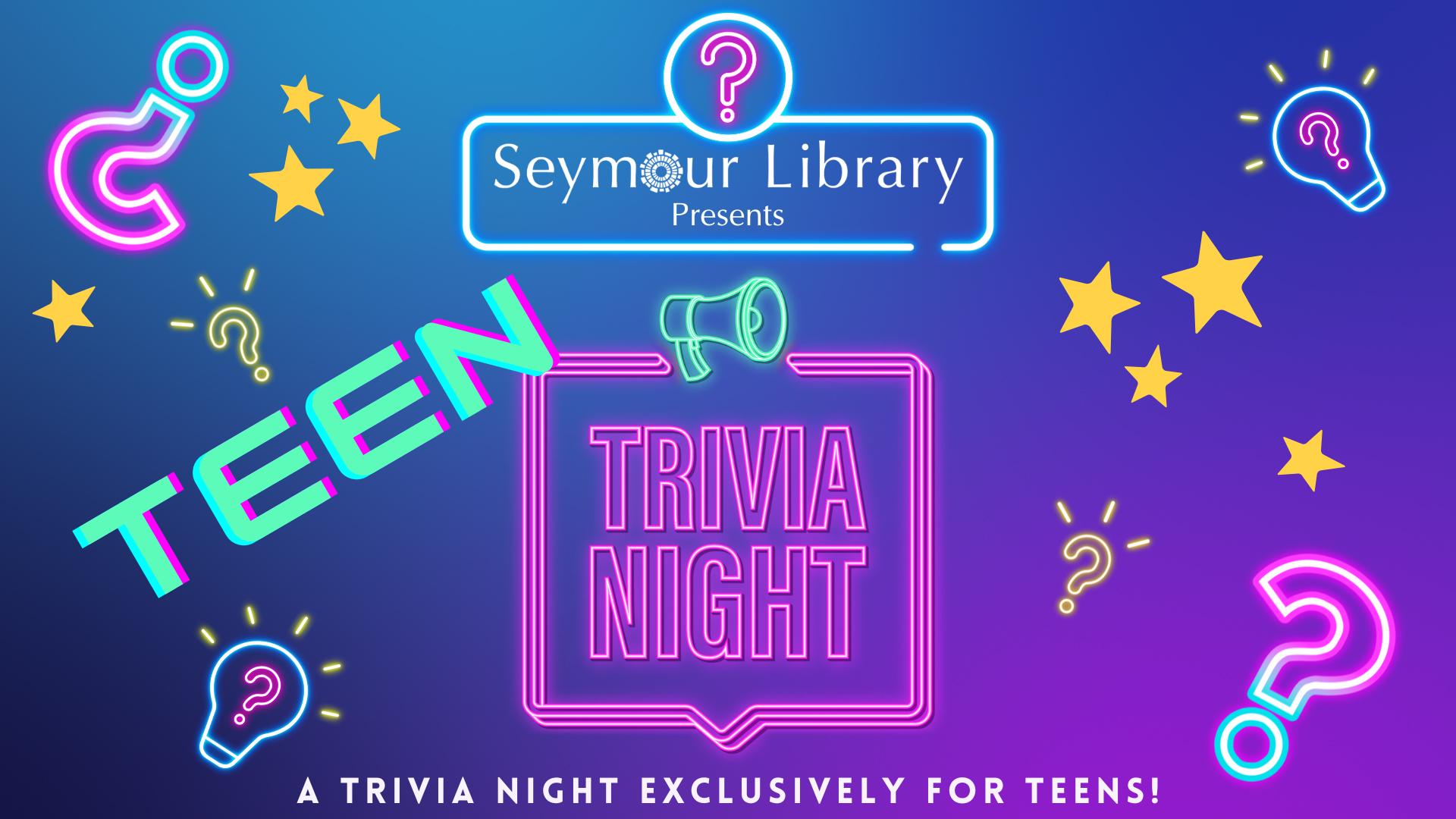 Teen Trivia Night - graphic with question marks and stars over a purple neon background.